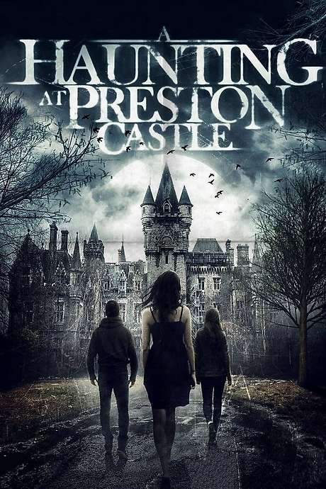 A Haunting at Preston Castle